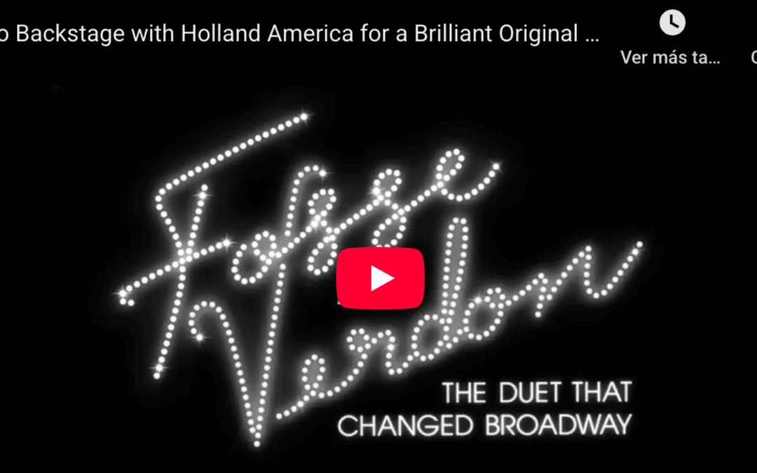 Holland America Estrena un Tributo a Fosse y Verdon